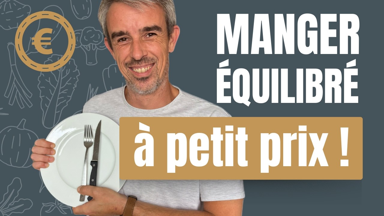 Comment manger &eacute;quilibr&eacute; &agrave; petit prix ? Astuces et recettes savoureuses et rapides💪💰