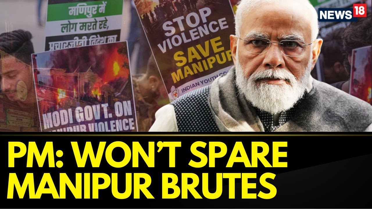 Manipur Violence | PM Modi Strongly Condemns Manipur Viral Video Incident | Monsoon Session | News18
