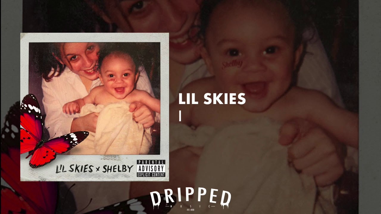 LIL SKIES - I (OFFICIAL AUDIO) | SHELBY