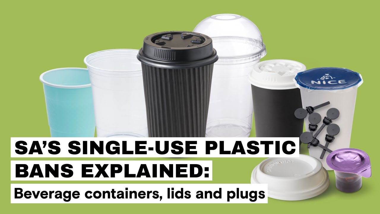 SA's single-use plastic bans explained: Beverage containers, lids and plugs