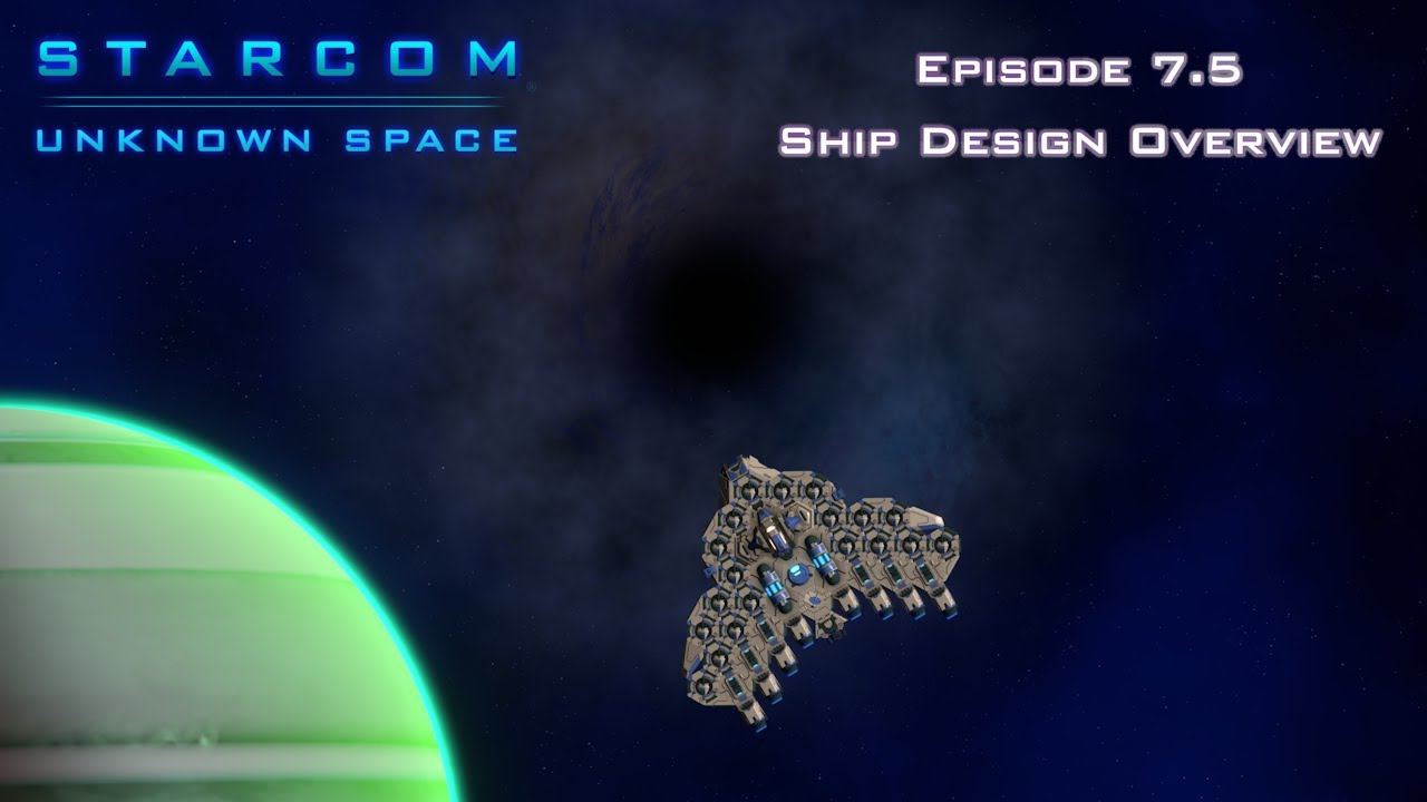 Ship Building and testing - Starcom Unknown Space S7Ep7.5