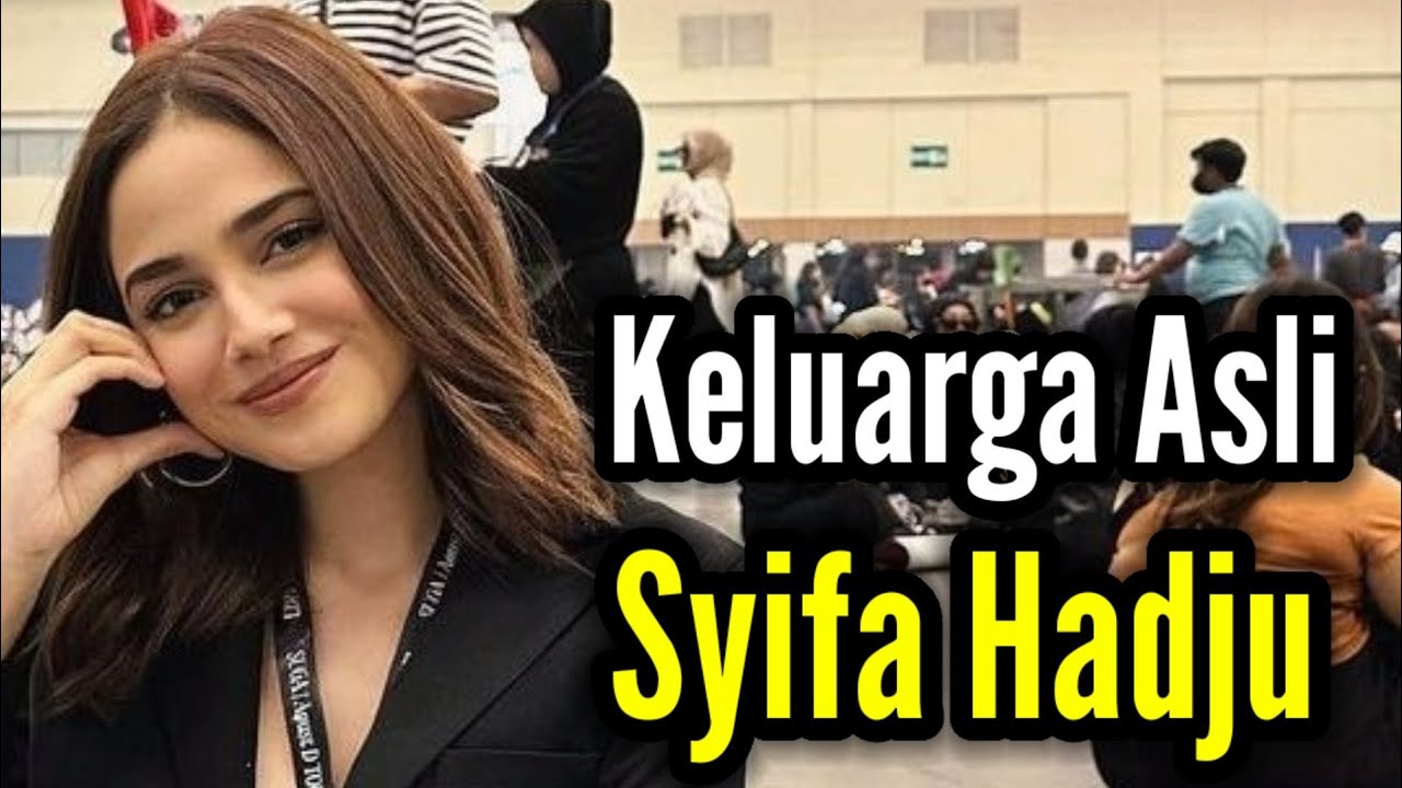 KELUARGA ASLI SYIFA HADJU
