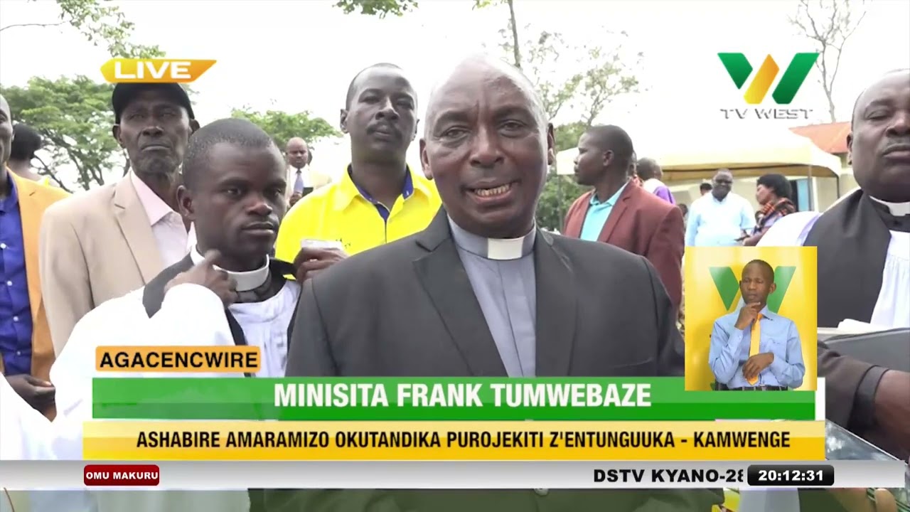 AGACENCWIRE: Minisita Frank Tumwebaze ashabire amaramizo kutandika purojekiti z'entunguuka- Kamwenge