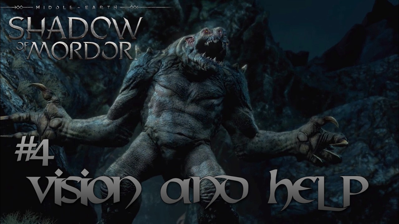 Middle-earth: Shadow of Mordor | Vision and Help #4