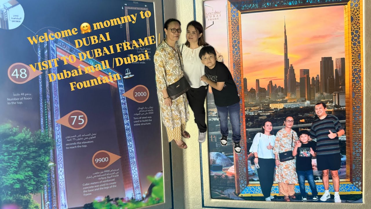 Welcome to Dubai Mummy// Visit to Dubai Frame// Dubai Mall and Dubai Fountain//
