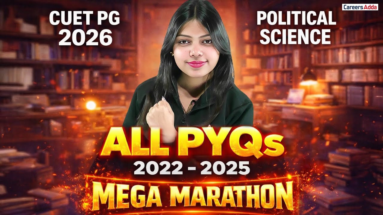 CUET PG Political Science 2026 | Full Syllabus PYQs Marathon (2022-2025)💪 | Complete Revision