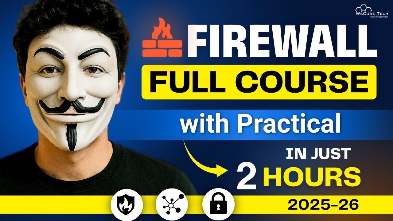 Master Firewalls in One Course In 2 Hours | Setup & Working Tutorial 2025
