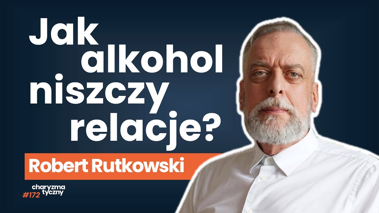 Jak wygląda życie w domu z alkoholem? | Robert Rutkowski