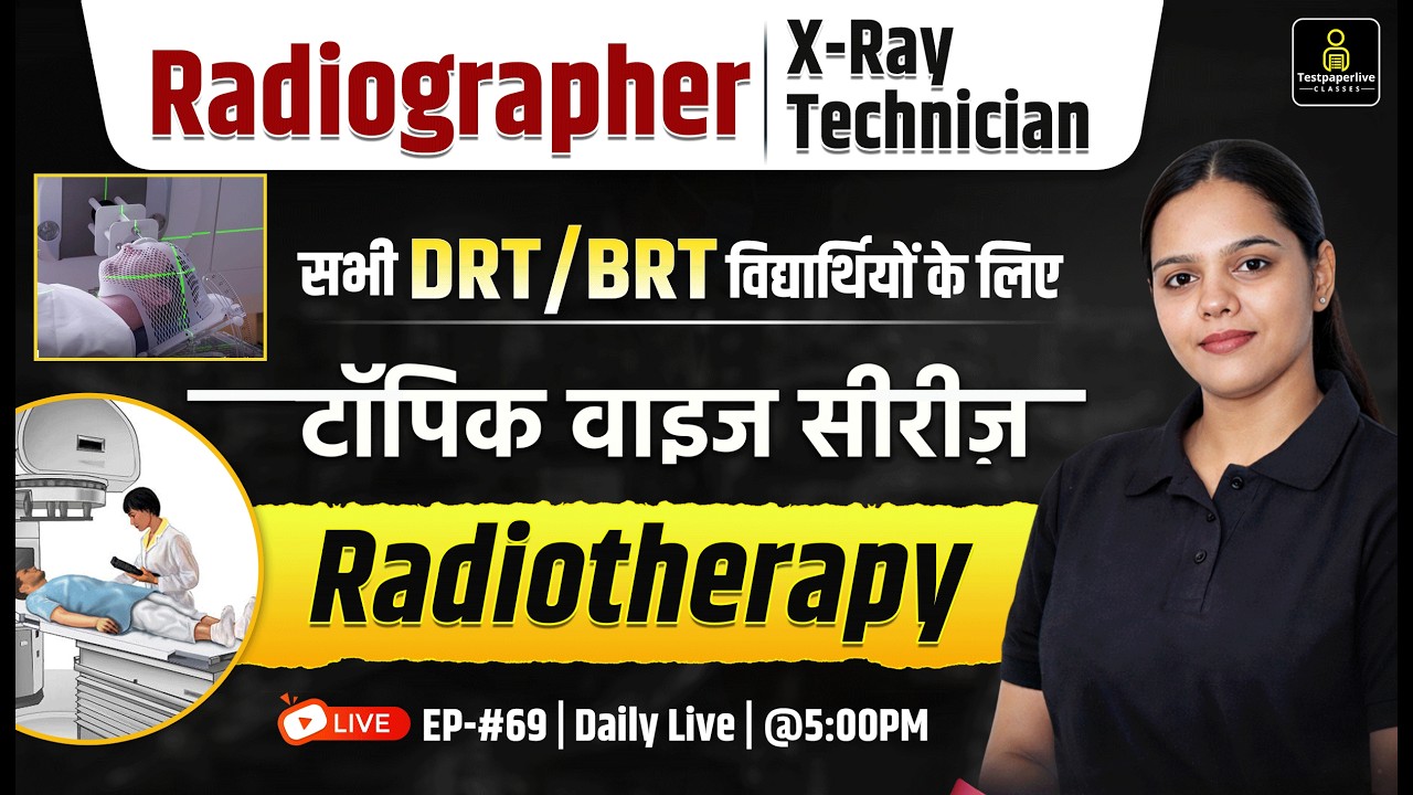 🩻 All Radiographer & X-Ray Technician Exam Topic Wise Class | Radiation Therapy in Hindi | #69