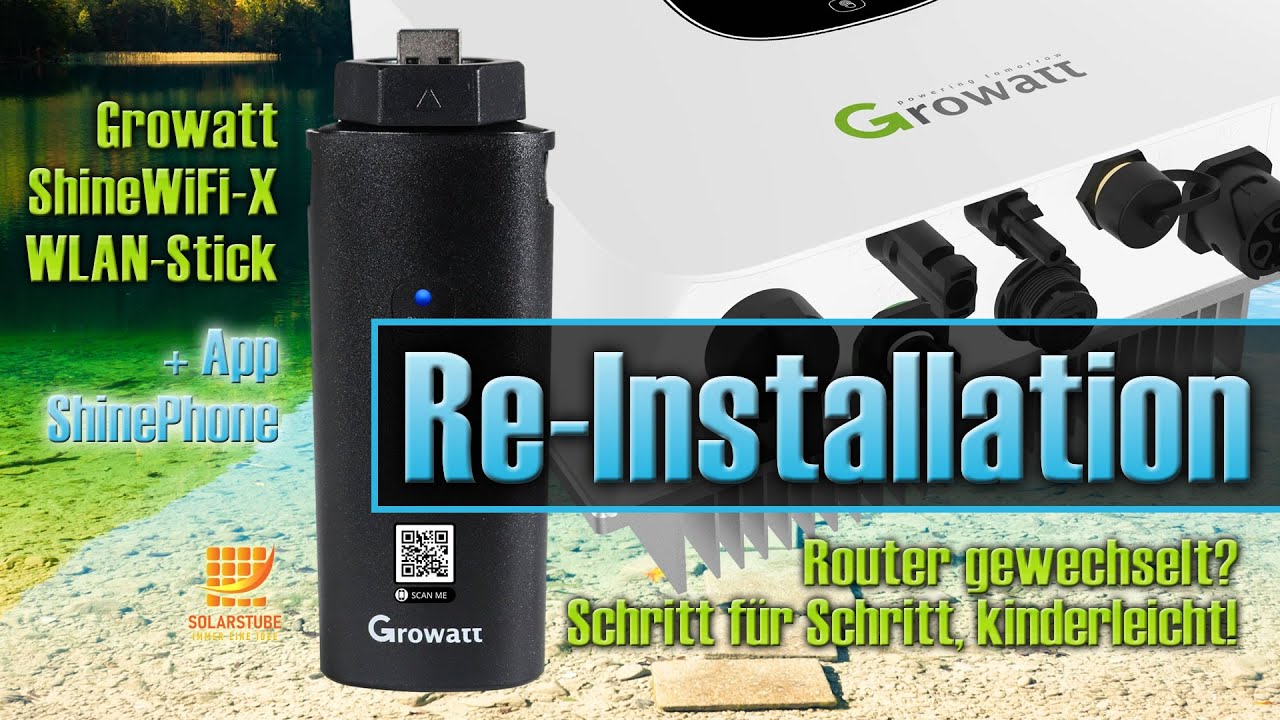 Router gewechselt? Re-Installation des Growatt ShineWiFi-X WLAN/WiFi-Sticks + ShinePhone App