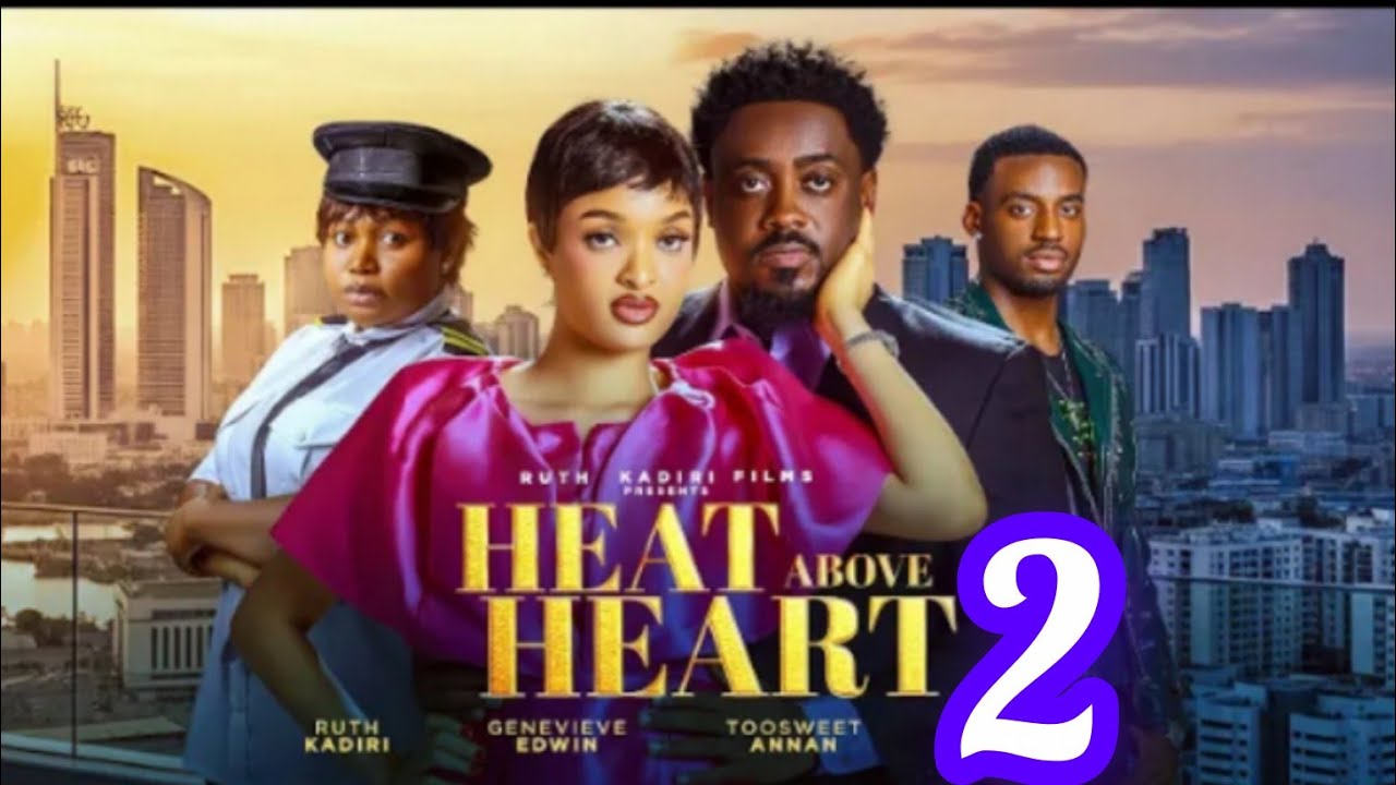 HEAT ABOVE HEART 2 MOVIE REVIEW LATEST MOVIE RUTH KADIRI 