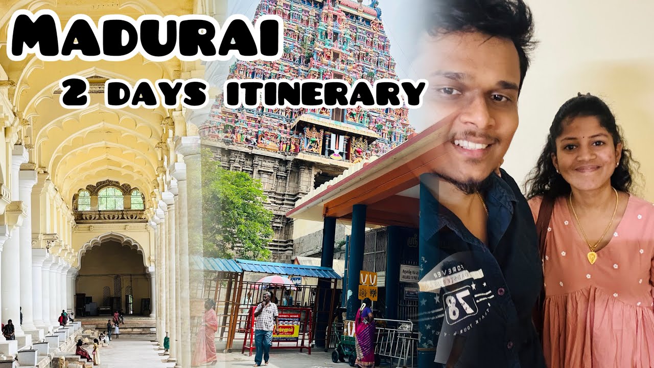 Madurai in 2 Days | Madurai Travel Guide | மதுரை #madurai #youtubevideo  #travel #explore #ytvideo