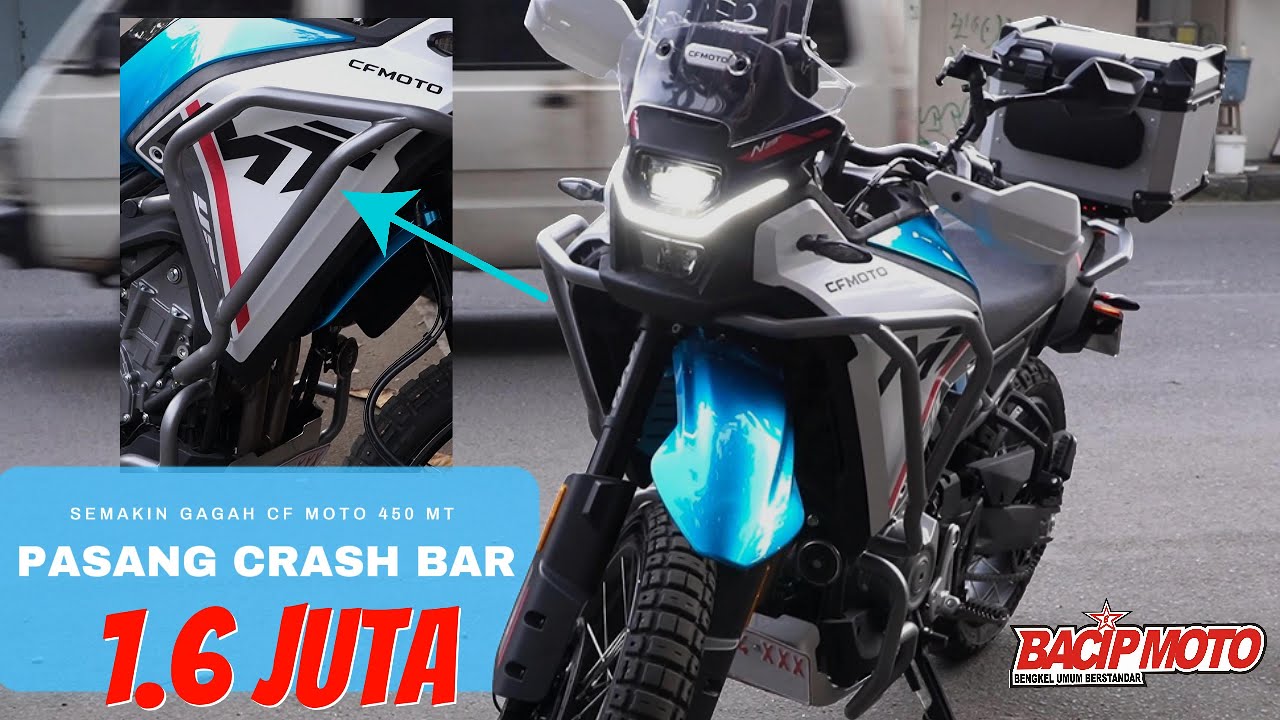 Wajib Punya! Begini Cara Pasang Crash Bar CF Moto Agar Motor Lebih Aman
