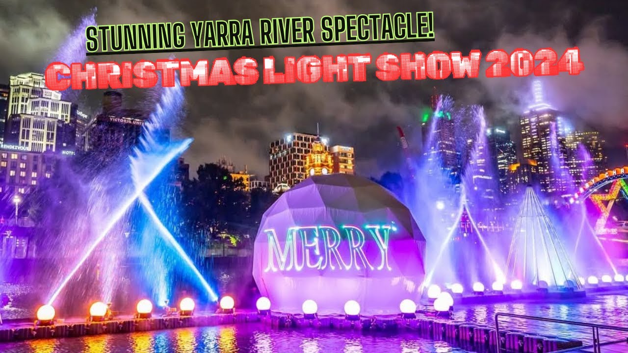 Crown Christmas Hovering Light Show 2024 | Yarra River Melbourne | Spectacular Water & Light Display