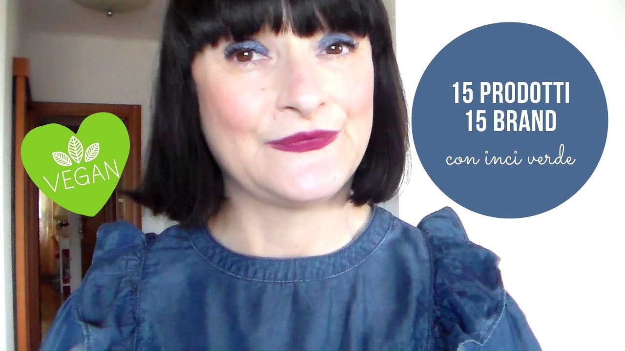 🌿15 PRODOTTI 15 BRAND con inci verde 💚