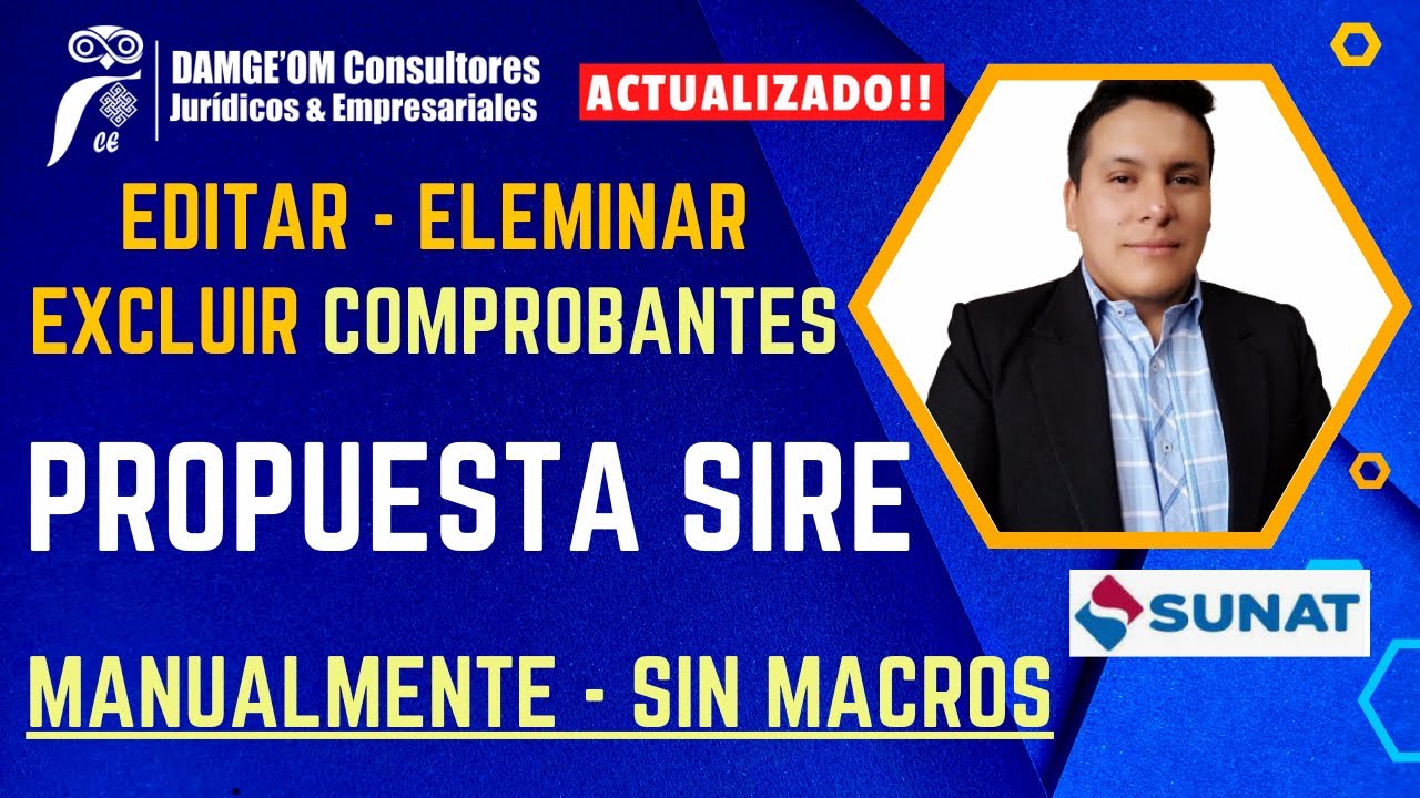 🔴Como Editar - Excluir - Eliminar comprobantes de la  Propuesta SIRE Manualmente - Actualizado