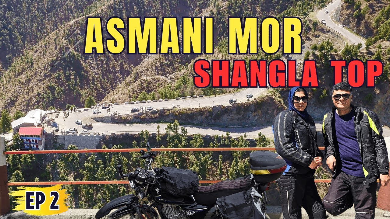 Swat to Shangla Top via Asmani Mor | A Ride Through Hidden Beauty