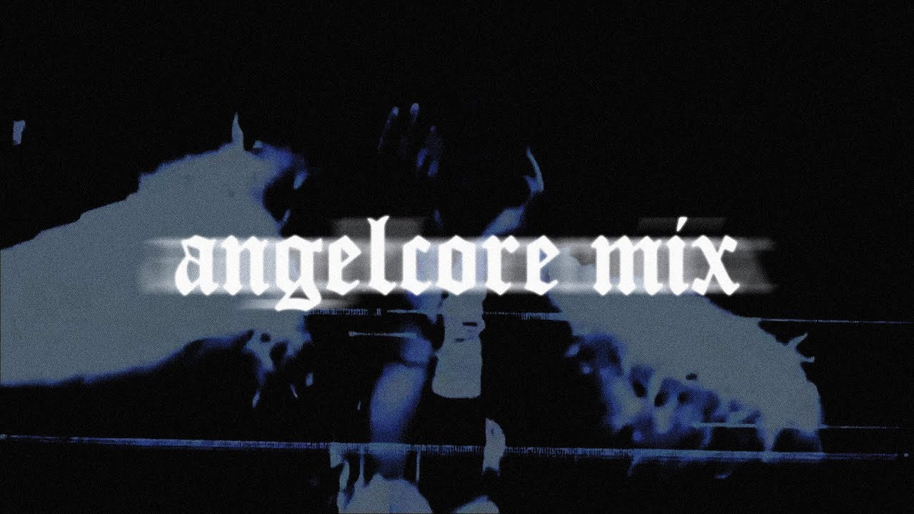 ANGELCORE.wav // playlist (vol.1) #angelcore #glamour