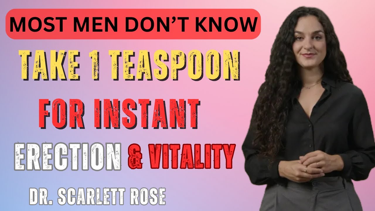 Men Over 60: 1 Teaspoon Daily Boosts Circulation, Testosterone & Vitality | Dr. Scarlett Rose