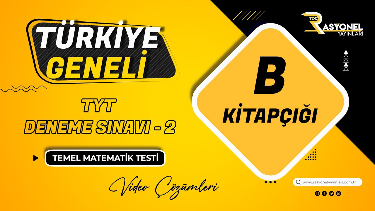 Rasyonel Yayınları TYT Türkiye Geneli Deneme Sınavı 2 - B Kitapçığı Matematik Soru Çözümleri (2025)