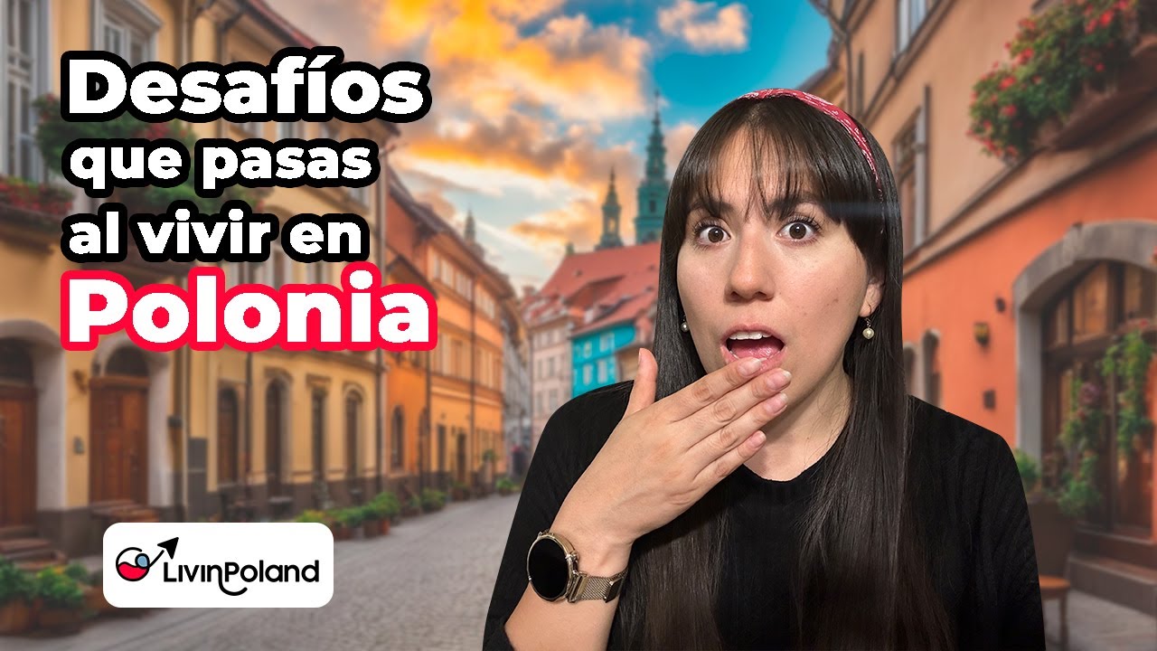 DESAFÍOS comunes al VIVIR en Polonia 🇵🇱 y cómo SUPERARLOS siendo latinos | LivinPoland