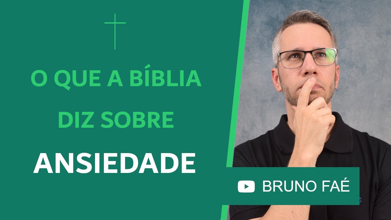 O que a Bíblia diz sobre ansiedade