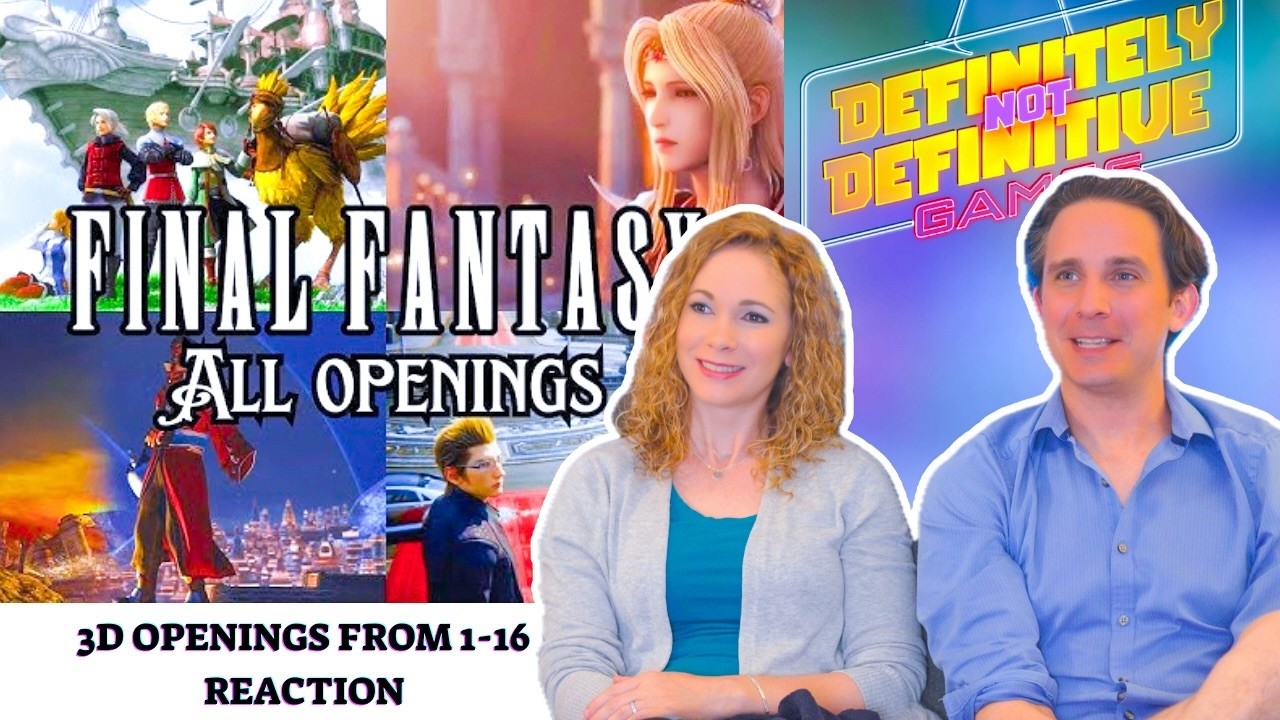 Final Fantasy All 3-D Openings Reaction