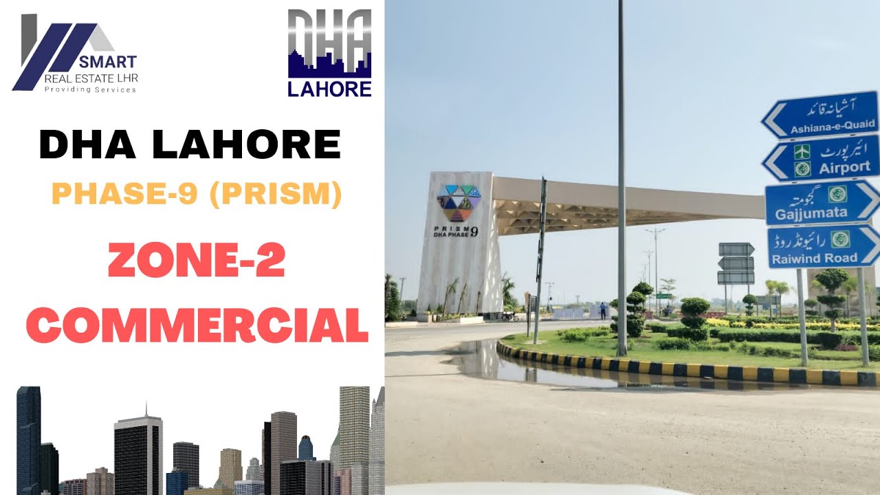 DHA LAHORE | PHASE-9 PRISM | COMMERCIAL ZONE-2 | LATEST UPDATE | VISIT BY SMART REAL ESTATE | OCT-22