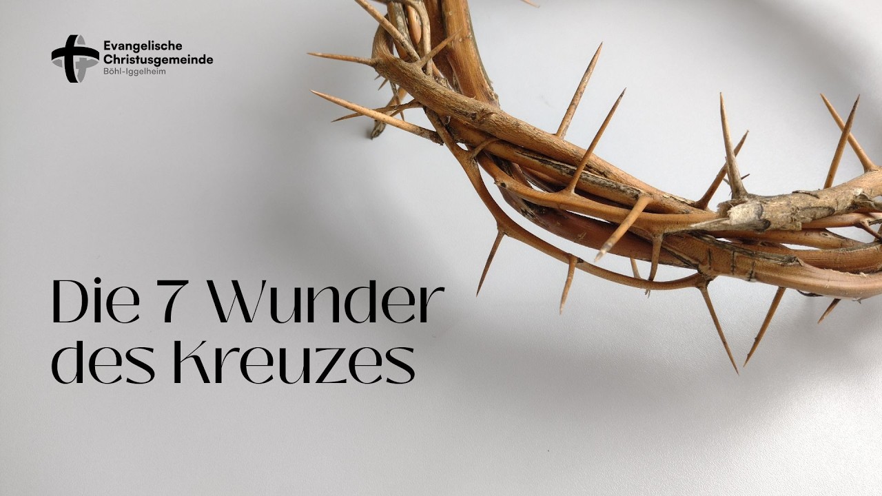 7 Wunder des Kreuzes - Vergebung (David Müller)