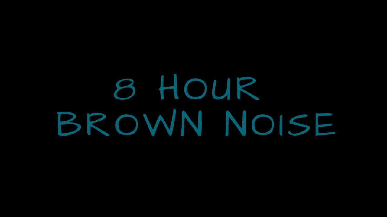 Brown Noise for Overthinking/Black Screen (8 Hours)