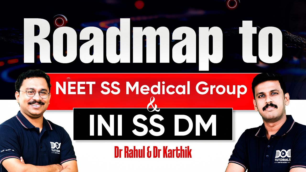 Roadmap to INI SS DM & NEET SS Medical Group | Dr. Rahul Rajeev & Dr. Karthik | DocTutorials