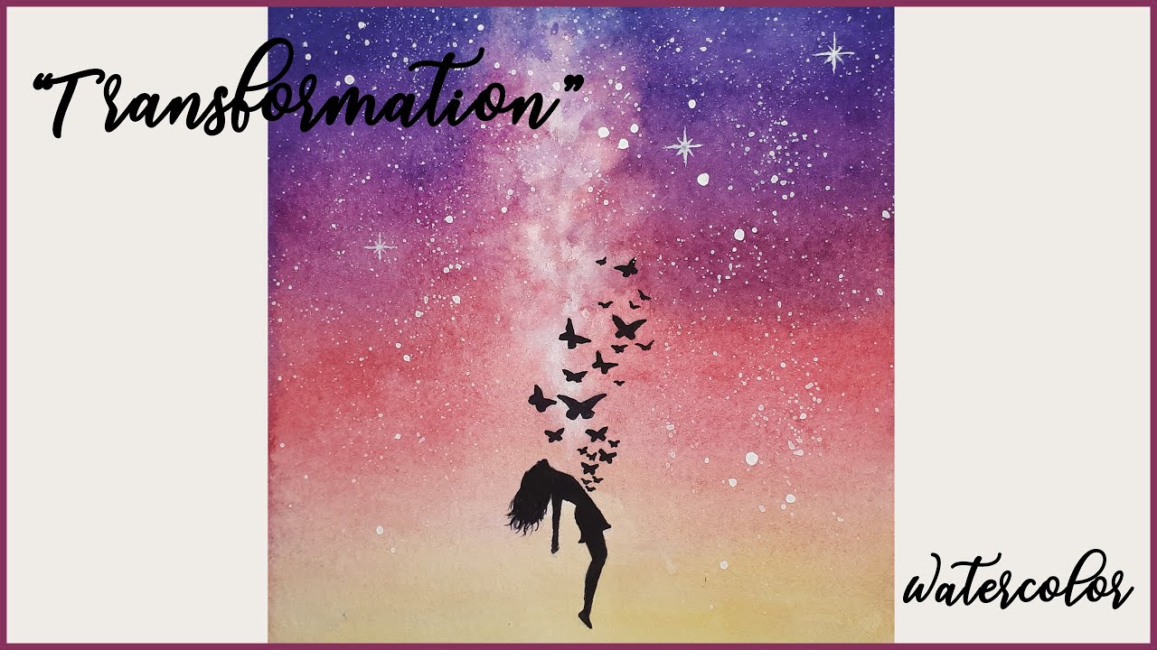 METAMORPHOSIS | Watercolor Galaxy Painting | Silhouette