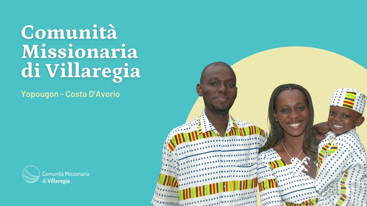 Scopri la Comunità Missionaria di Villaregia a Yopougon – Costa d’Avorio