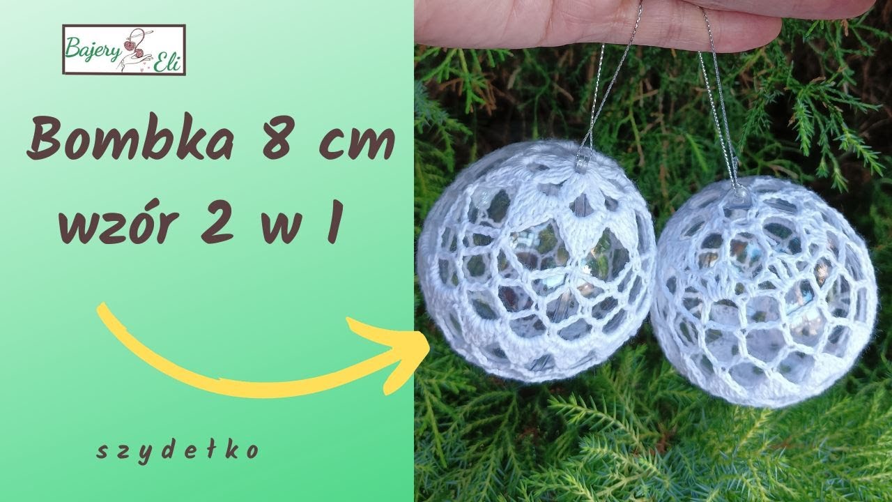 #bajeryeliszydełkowanie Bombka Na Wypełnieniu Akrylowym 8cm/Christmas balls tutorial