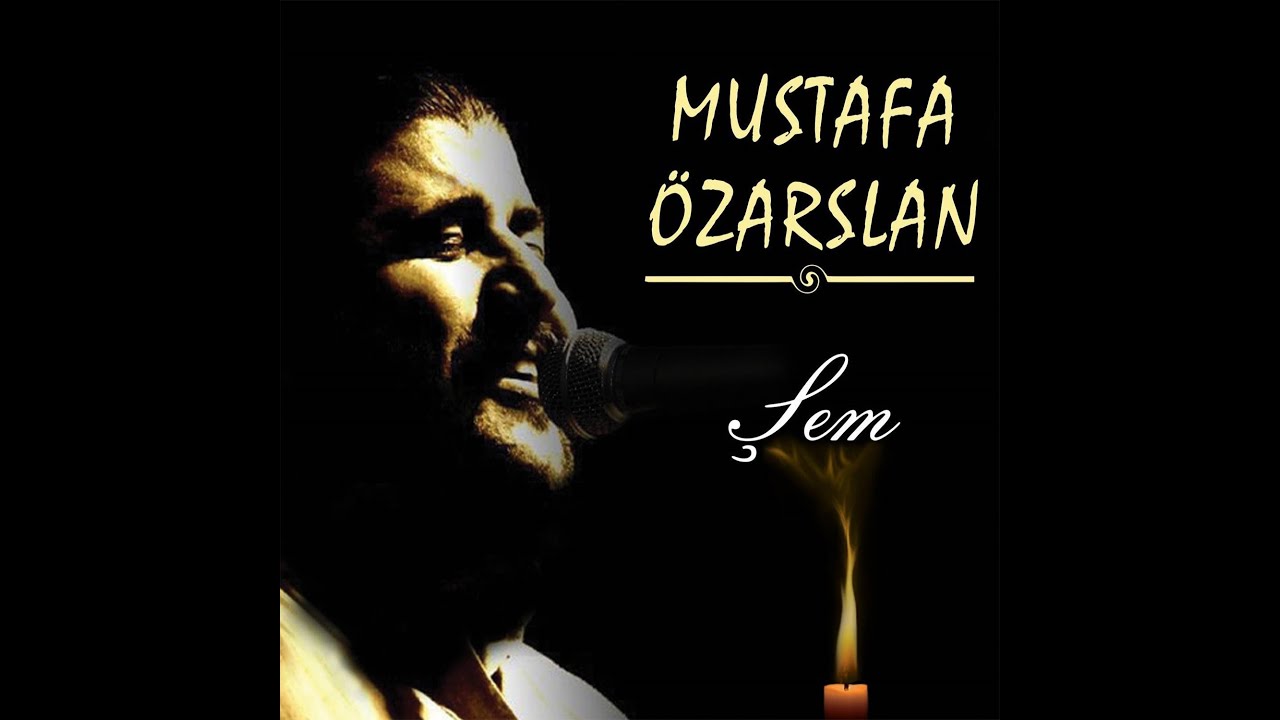 Mustafa Özarslan - Hey Onbeşli | Şem | © Arda Müzik 2013