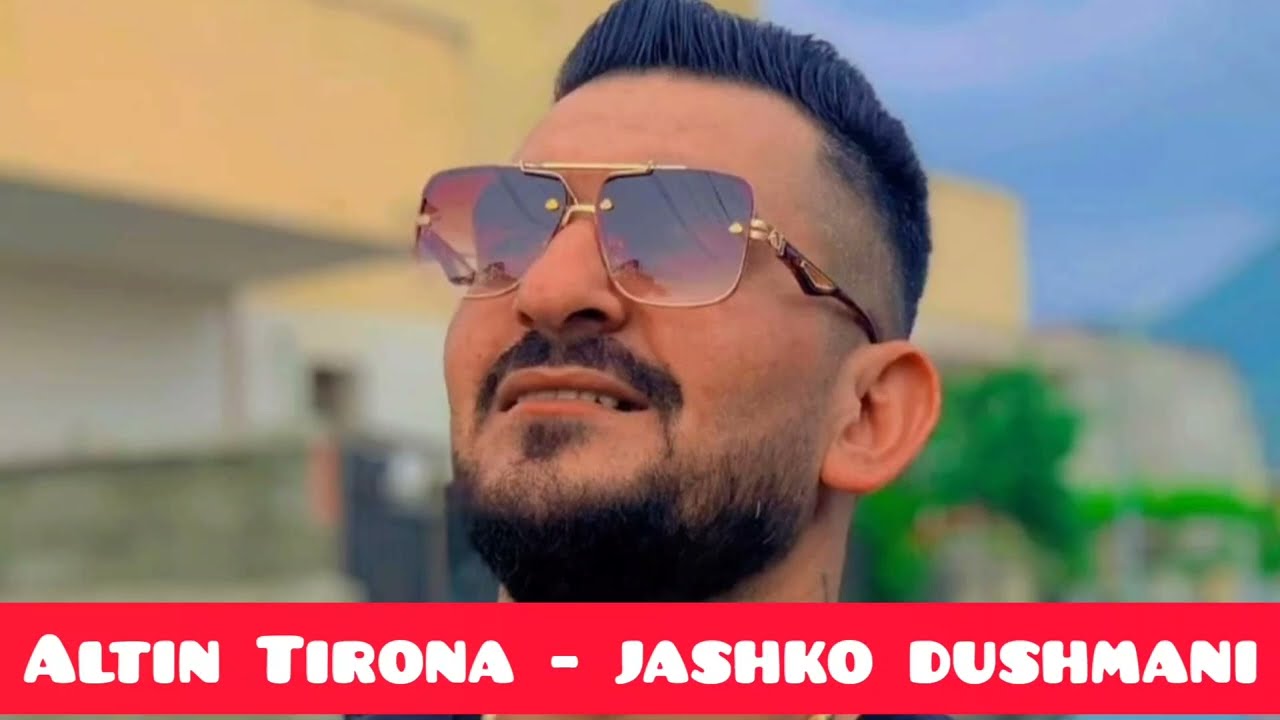 Altin Tirona - Jashko dushmani