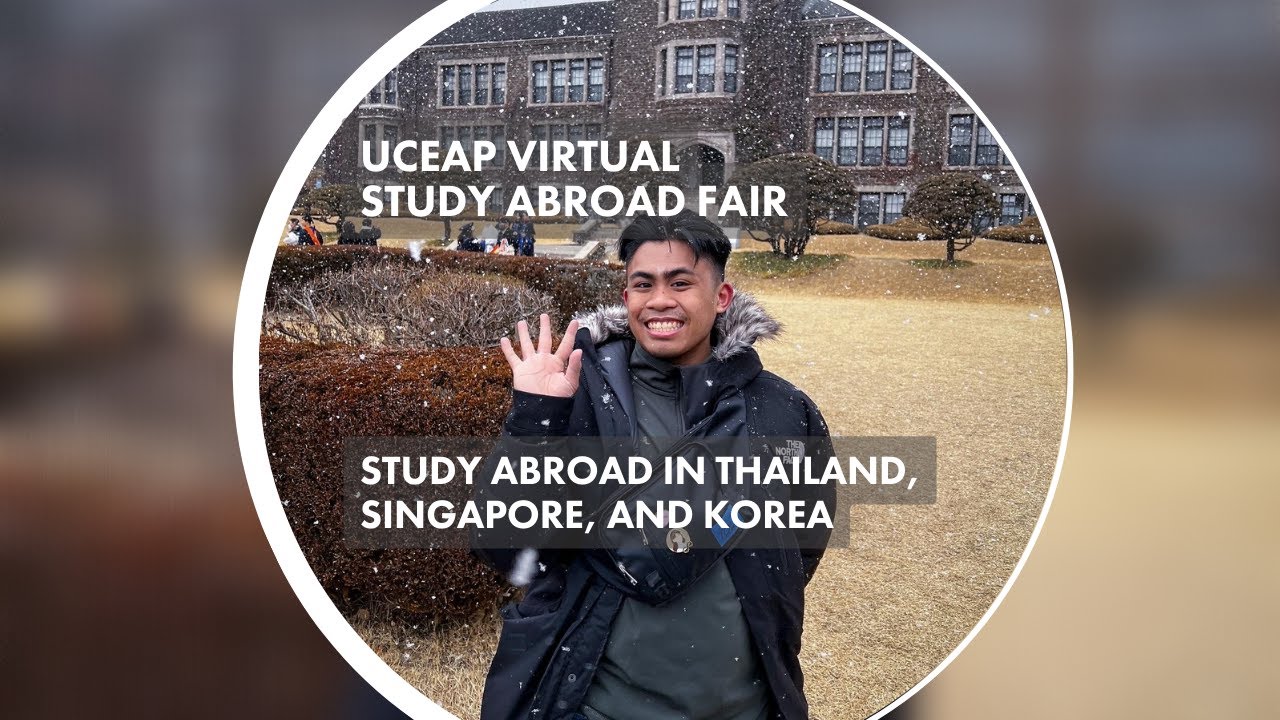 Study Abroad in Thailand, Singapore, and Korea | UCEAP Virtual Study Abroad Fair 2022