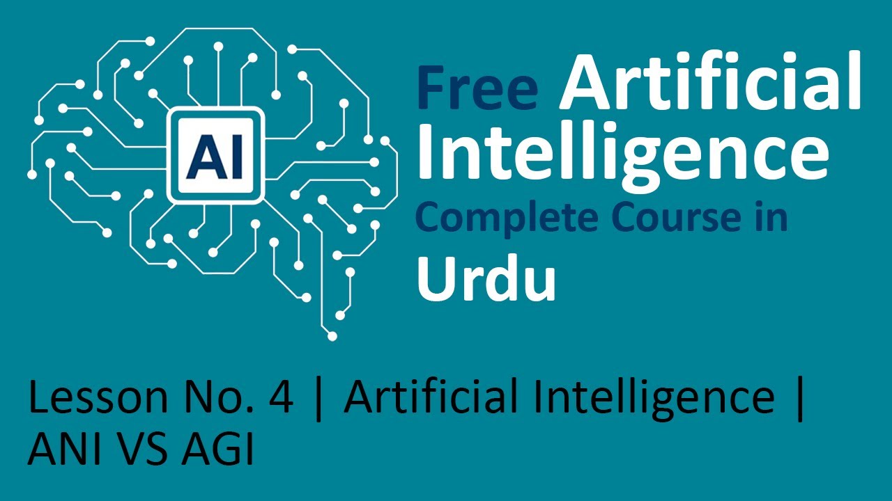Lesson No. 4 | Artificial Intelligence | ANI VS AGI