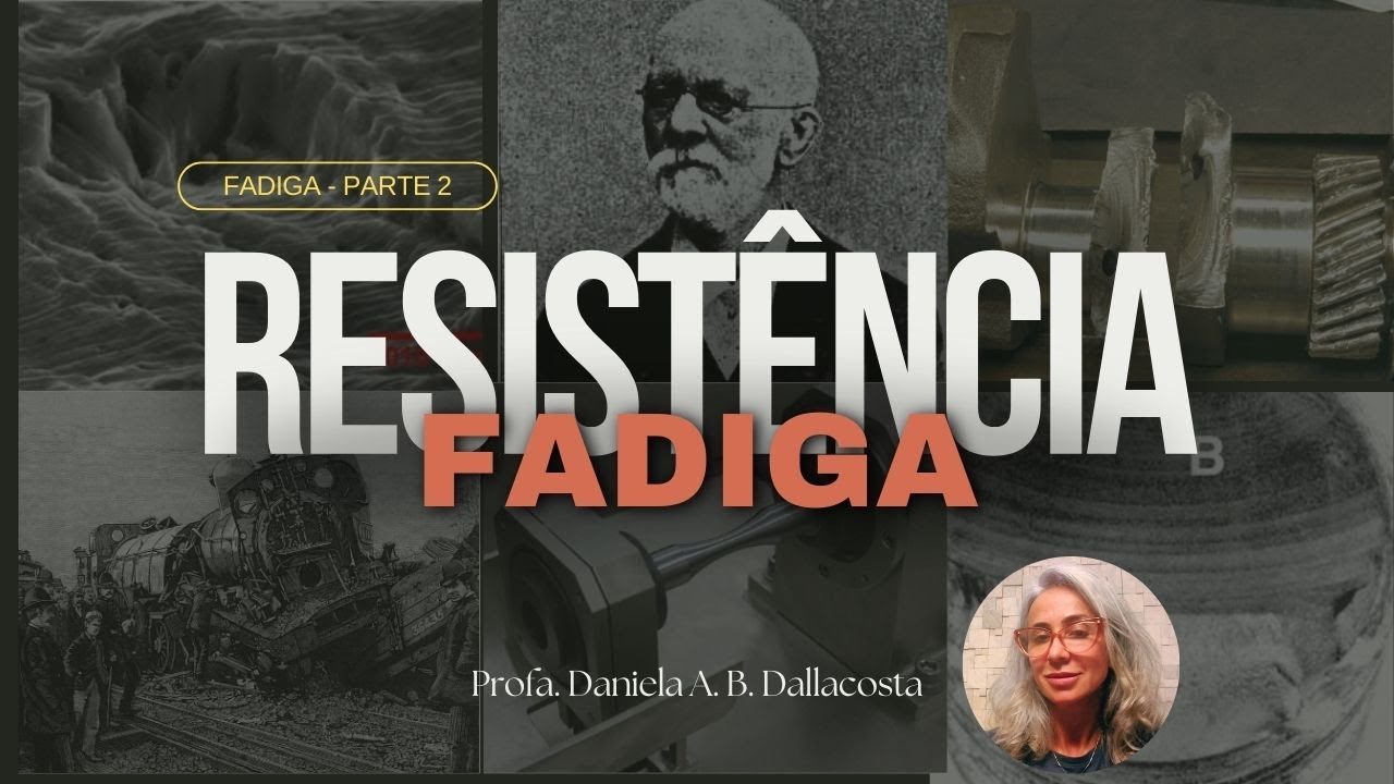Fadiga - parte 2: RESISTÊNCIA A FADIGA