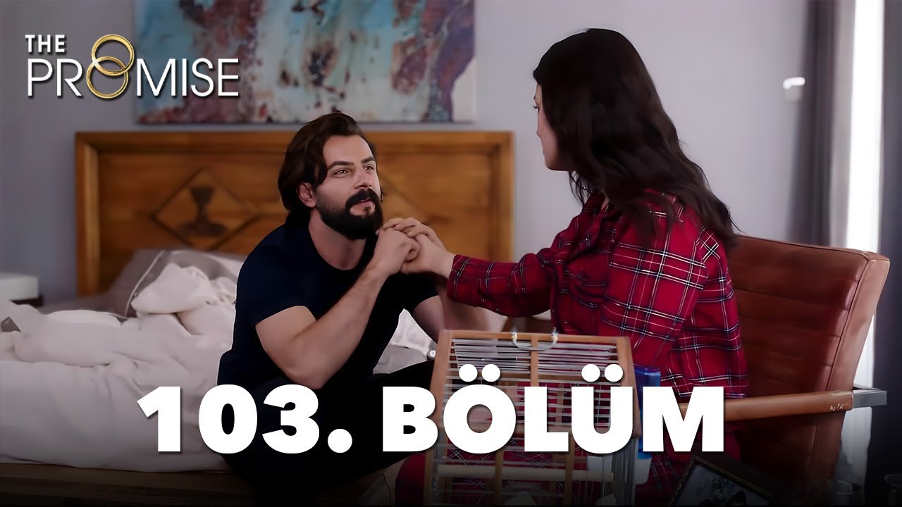 Yemin 103. B&ouml;l&uuml;m | The Promise Season 2 Episode 103