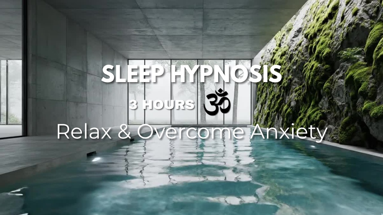 3 Hours Sleep Hypnosis ★︎ Heal, Relax & Overcome Anxiety • Deep Rest & Meditate