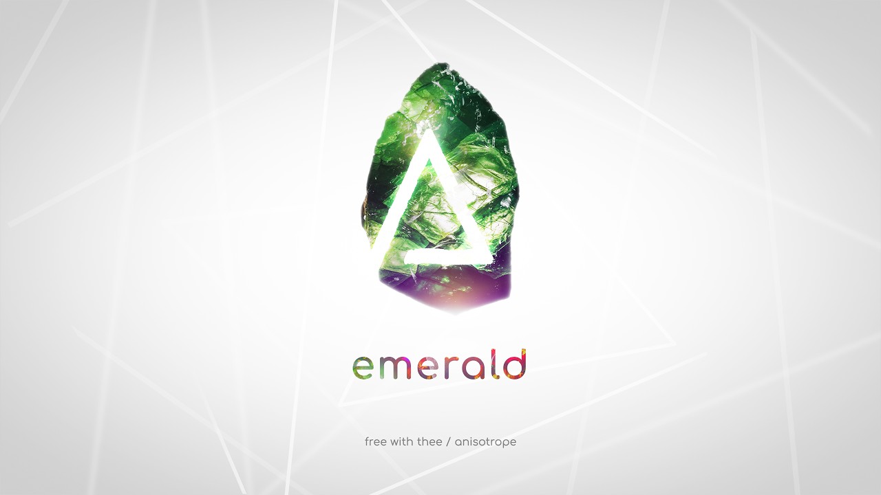 Free with Thee (Emerald) Anisotrope