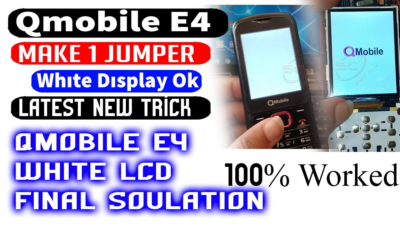 Qmobile E4 white Display Solution - Qmobile White Lcd Tested Final Solution 1000% Worked Only Jumper