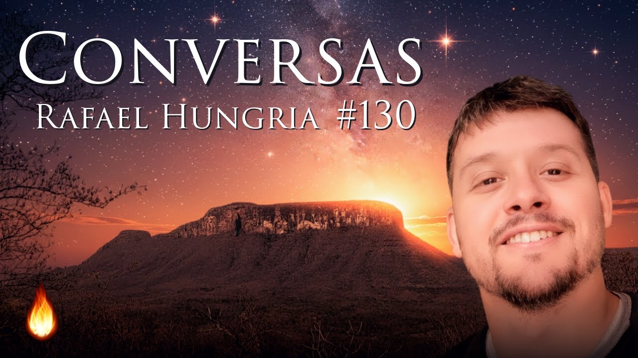 LIVE 💥 CONVERSAS COM RAFAEL HUNGRIA #130