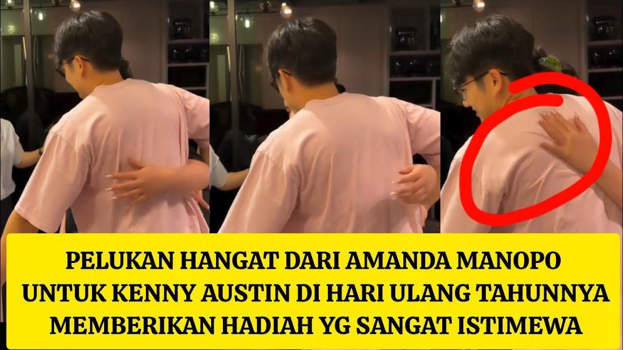 PELUKAN HANGAT DARI AMANDA MANOPO UNTUK KENNY AUSTIN DI HARI ULANG TAHUNNYA BERIKAN HADIAH ISTIMEWA
