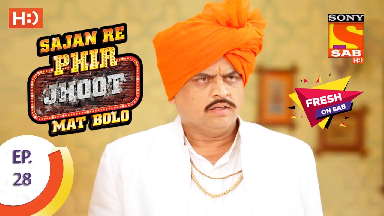Sajan Re Phir Jhoot Mat Bolo - सजन रे फिर झूठ मत बोलो - Ep 28 - 29th June, 2017