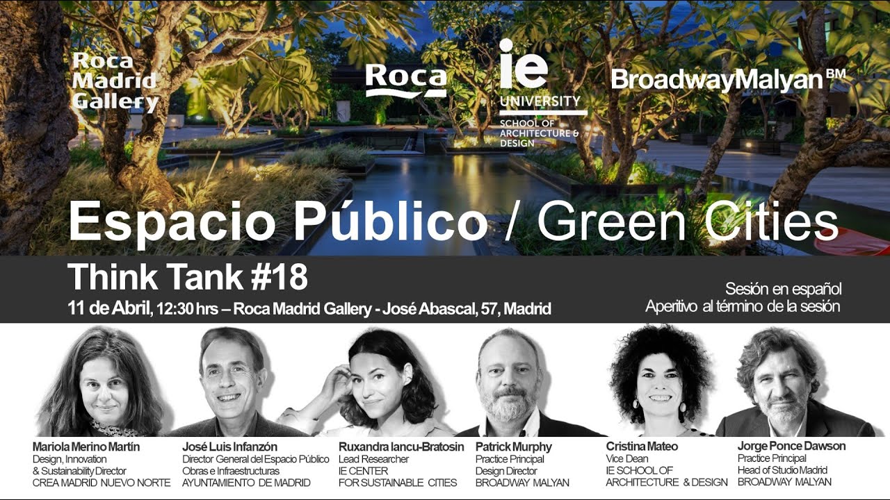 Madrid Think Tank #18: Green Cities - Public Realm