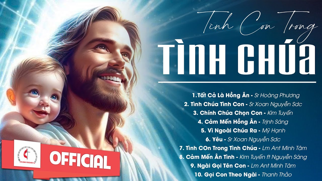 Album Liên Khúc Thánh Ca | Tình Con Trong Tình Chúa | Những Bài Thánh Ca Cầu Nguyện Hay Nhất |