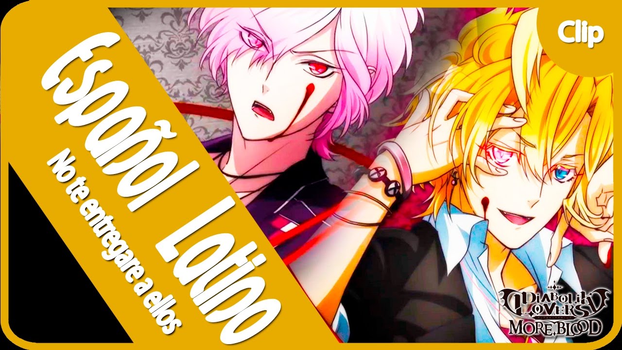 [Diαbolik Lovзяs: Mooяз Blood] "No te entregare a ellos" -RE SUBIDO- (Español Latino Fandub)