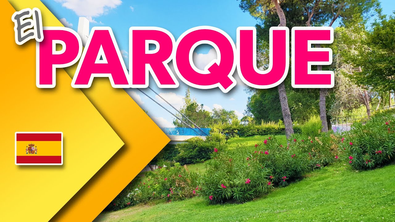THE PARK ✅ Vocabulary of urban furniture and the park in SPANISH